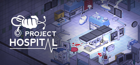 《医院计划 Project Hospital》v1.2.23315|容量1.1GB|官方简体中文绿色版